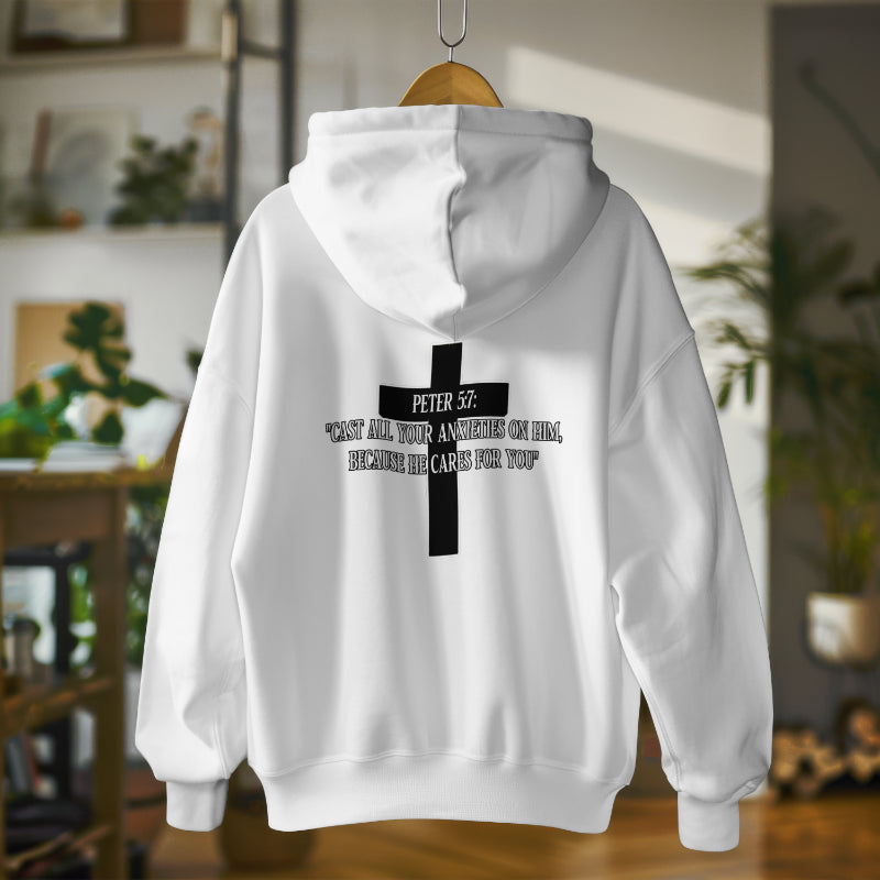 Peter 5:7 says, "Casting all your anxieties on him, because he cares for you" Hoodie Unisex