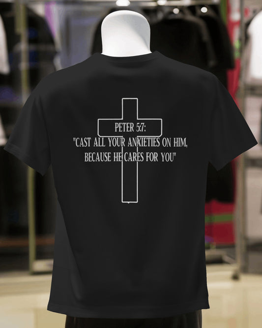 Peter 5:7 says, "Casting all your anxieties on him, because he cares for you" T-Shirt