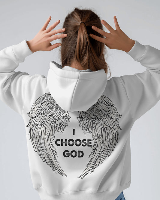 I CHOOSE GOD HOODIE UNISEX