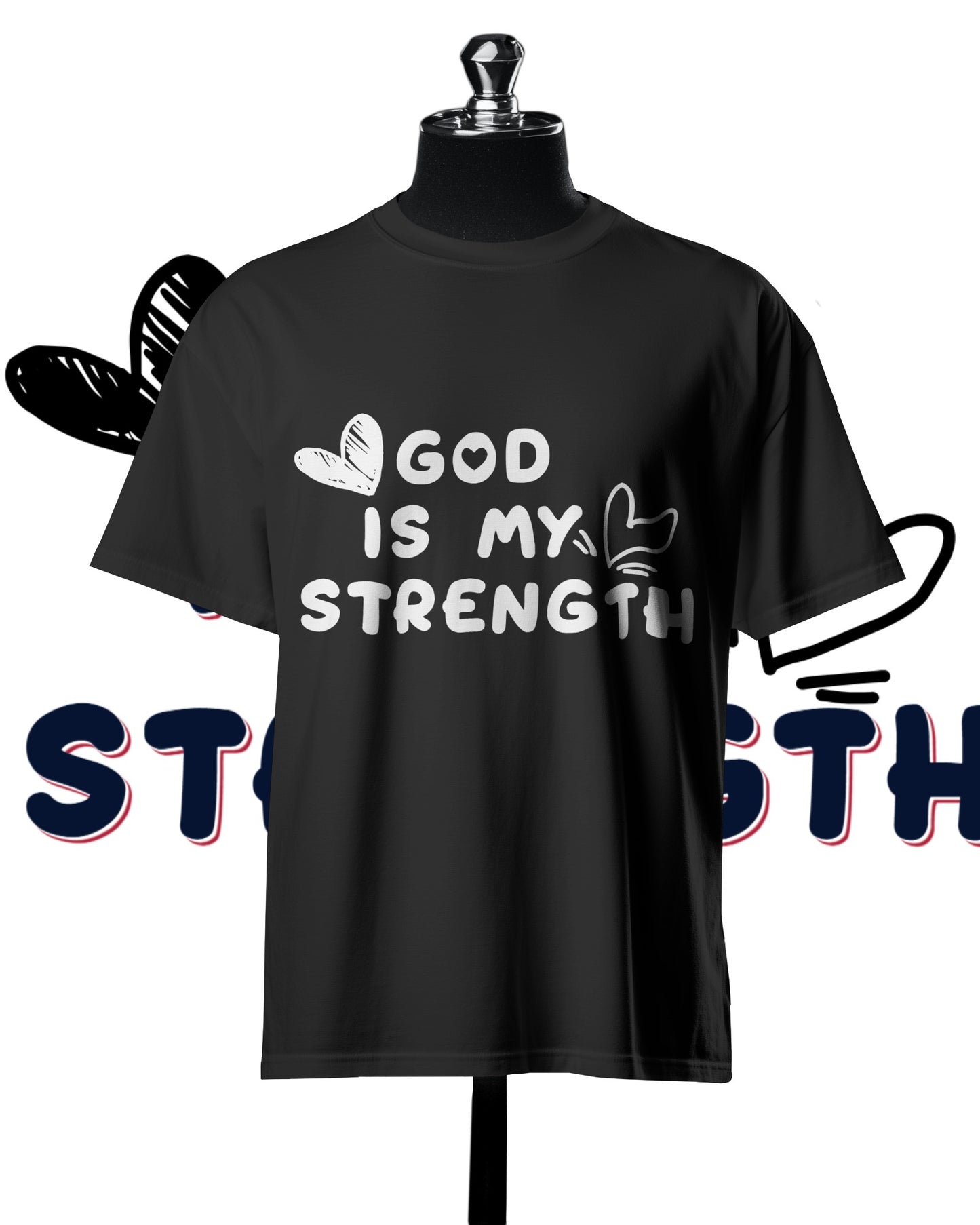 God is My strength T-Shirt