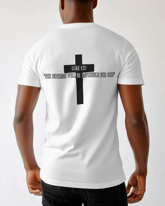 Luke 1:37 says, "For nothing will be impossible with God" T-Shirt